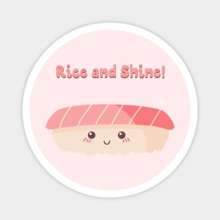 Rice and shine! Magnet